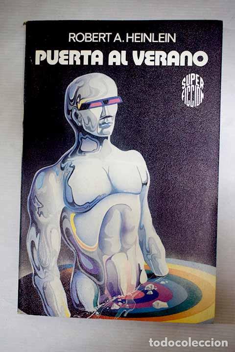Libros: Puerta al verano: Heinlein, Robert A..- Heinlein, Robert A.