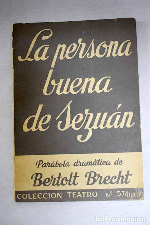 Libros: La persona buena de Sezuan.- Brecht, Bertolt