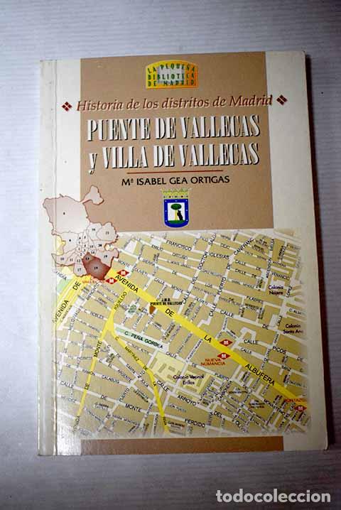 Libros: Puente de Vallecas y Villa de Vallecas Historia de los distritos de Madrid