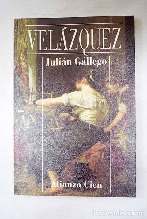 Libros: Vel&aacute;zquez: G&aacute;llego, Juli&aacute;n.- G&aacute;llego, Juli&aacute;n
