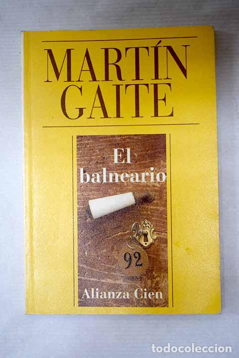Libros: El balneario: Mart&iacute;n Gaite, Carmen.- Mart&iacute;n Gaite, Carmen