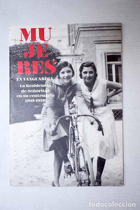 Libros: Mujeres en vanguardia: la Residencia de Se&ntilde;oritas en su centenario (1915-1936)