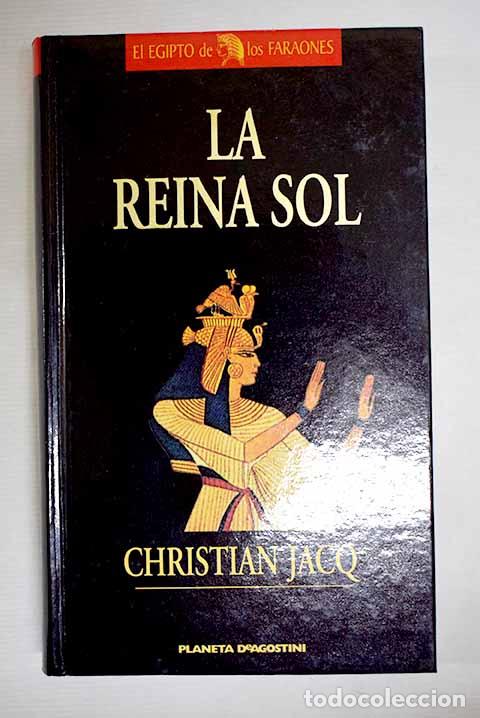 Libros: La reina sol: Jacq, Christian.- Jacq, Christian