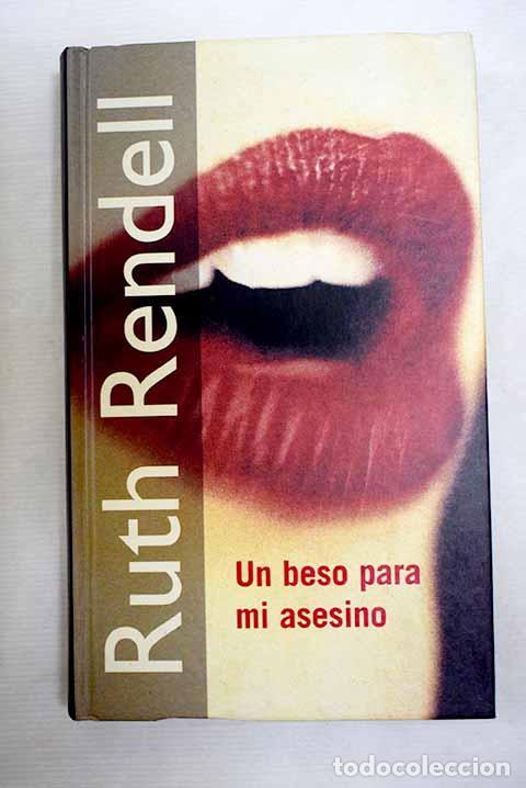 Libros: Un beso para mi asesino.- Rendell, Ruth