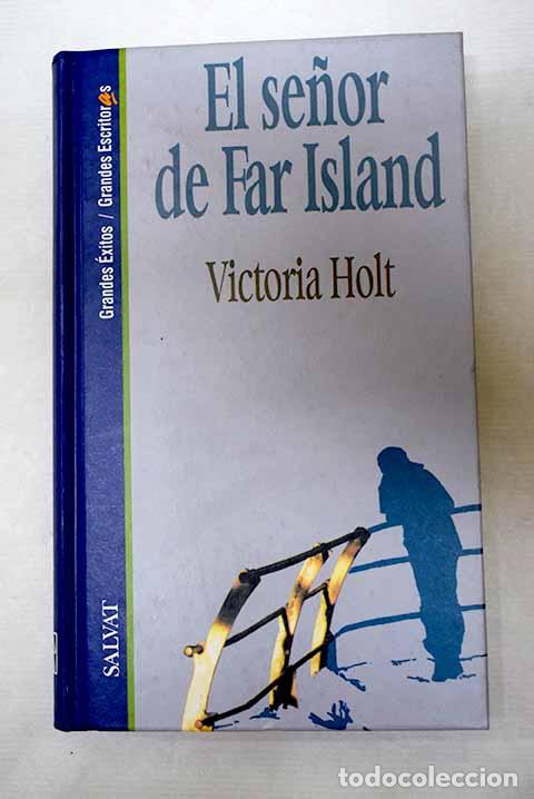 Libros: El se&ntilde;or de Far Island.- Holt, Victoria