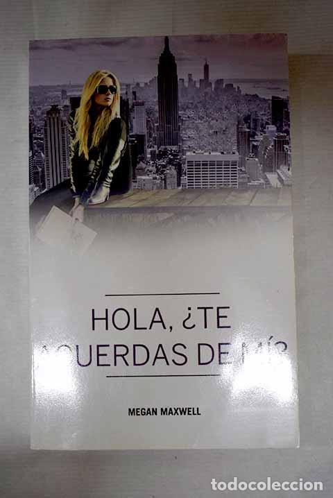 Libros: Hola, &iquest;Te acuerdas de m&iacute;?.- Maxwell, Megan