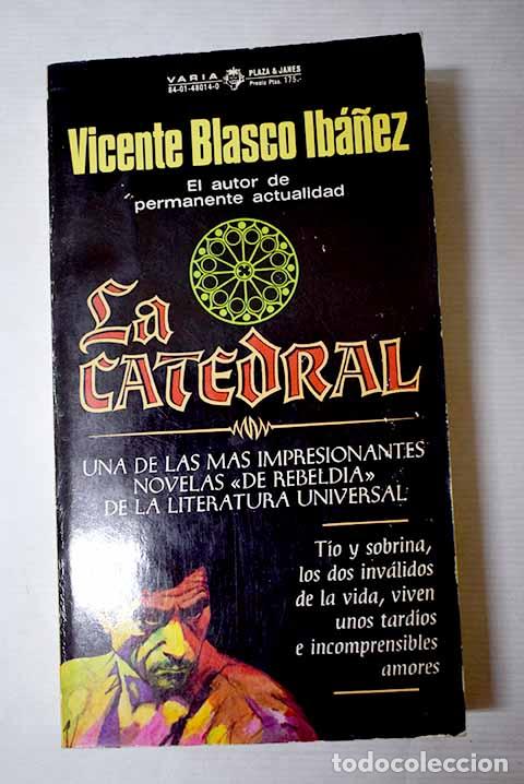 Libri di seconda mano: La catedral: Blasco Ib&aacute;&ntilde;ez, Vicente.- Blasco Ib&aacute;&ntilde;ez, Vicente