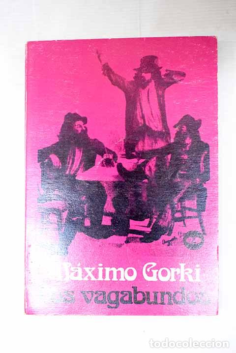 Libri di seconda mano: Los vagabundos: Gorki, M&aacute;ximo.- Gorki, M&aacute;ximo