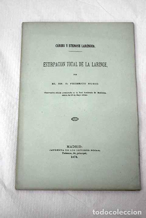 Libros: Estirpaci&oacute;n total de la laringe.- Rubio, Federico