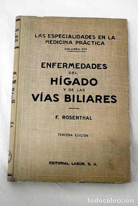 Libros: Enfermedades del h&iacute;gado y de las v&iacute;as biliares.- Rosenthal, F.