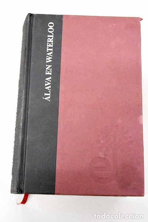 Libros: &Aacute;lava en Waterloo: Arenas, Ildefonso.- Arenas, Ildefonso