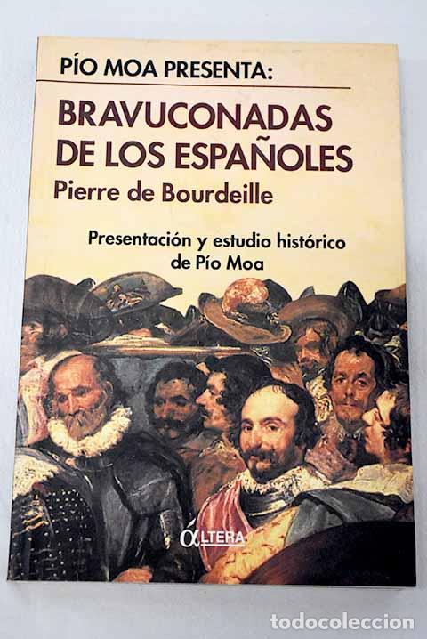 Libros: Bravuconadas de los espa&ntilde;oles.- Brantome, Pierre de Bourdeille