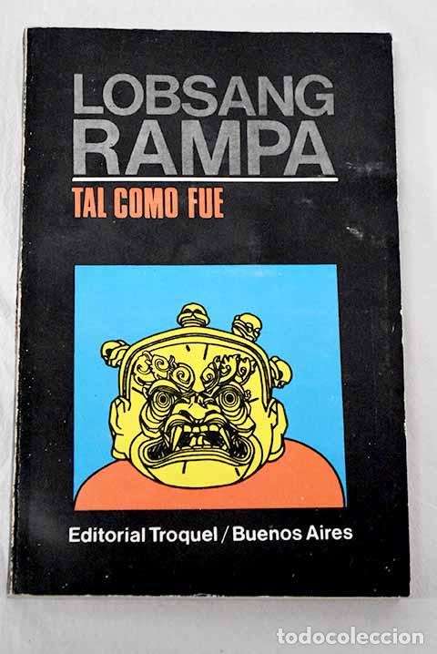 Libros: Tal como fue: Lobsang Rampa, T..- Lobsang Rampa, T.