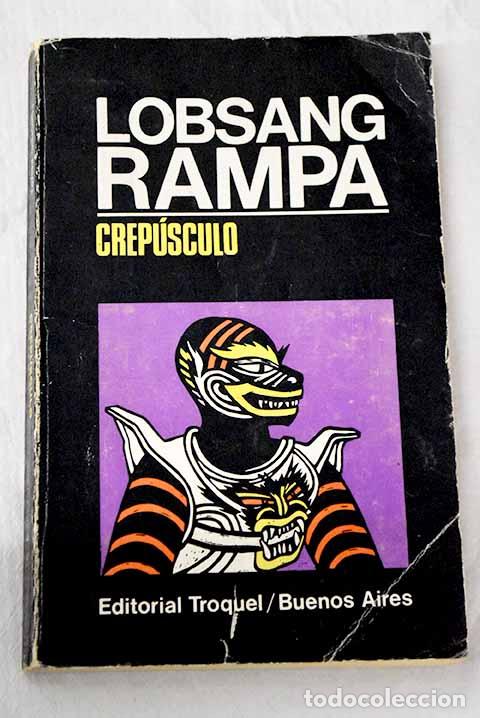 Libros: Crep&uacute;sculo: Lobsang Rampa, T..- Lobsang Rampa, T.