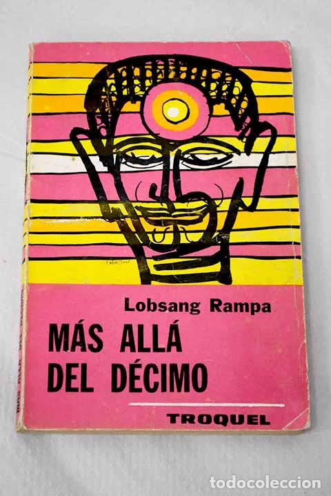 Libros: M&aacute;s all&aacute; del d&eacute;cimo: Lobsang Rampa, T..- Lobsang Rampa, T.