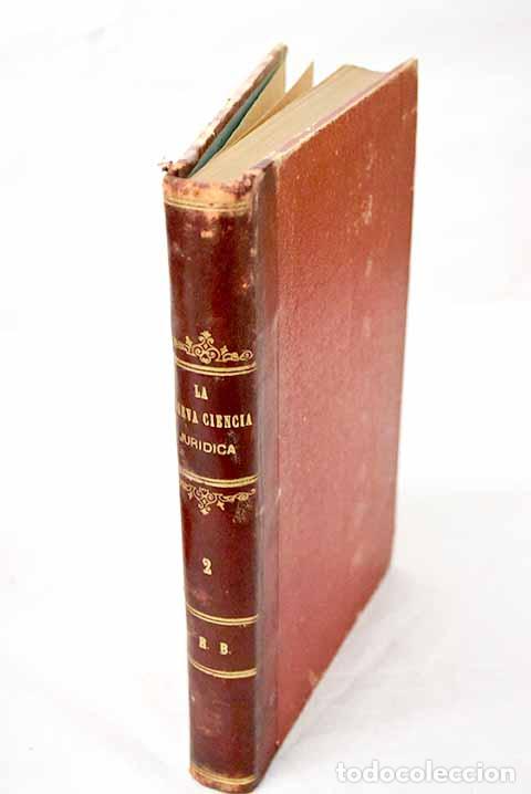 B&uuml;cher: La nueva ciencia jur&iacute;dica: antropolog&iacute;a, sociolog&iacute;a.- L&aacute;zaro, J.