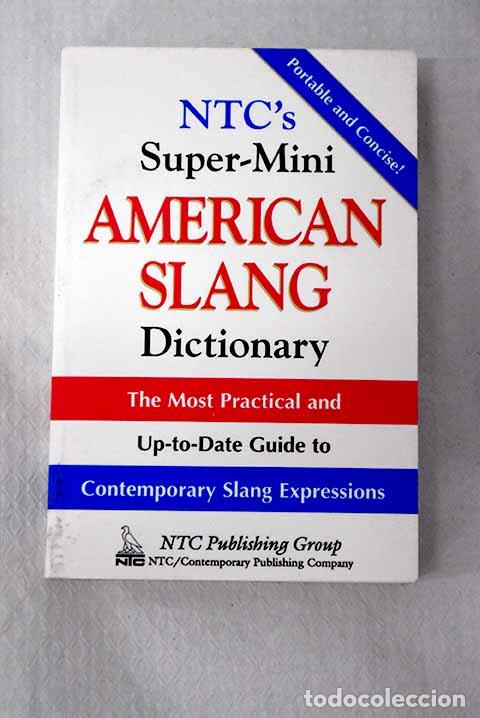 books: NTC s super-mini American slang dictionary.- Spears, Richard A.