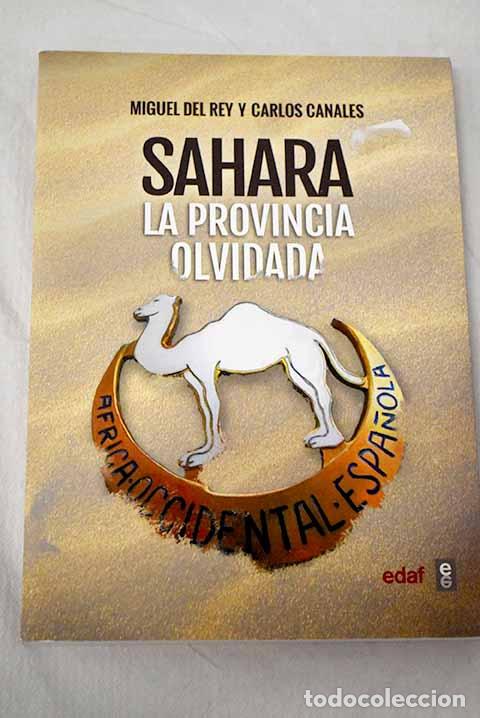 books: Sahara: la provincia olvidada.- Rey Vicente, Miguel del