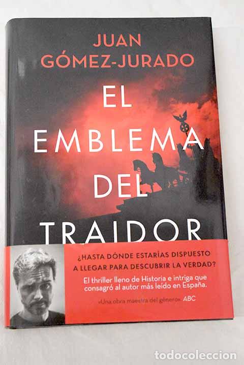 books: El emblema del traidor.- G&oacute;mez-Jurado, Juan