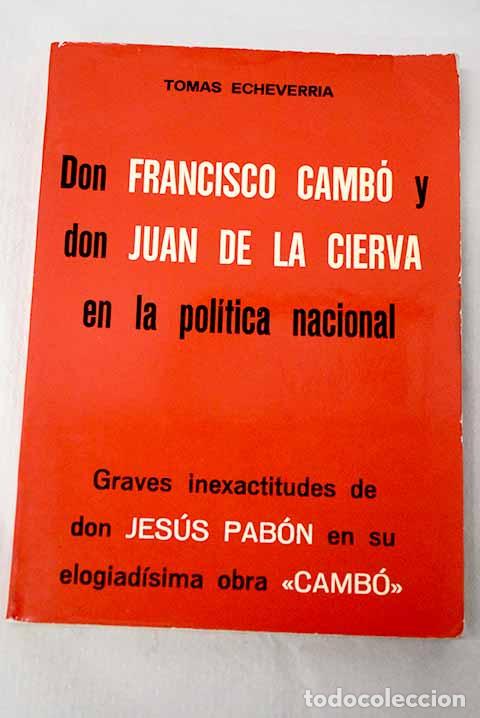 books: Don Francisco Camb&oacute; y don Juan de la Cierva en la pol&iacute;tica nacional.- Echeverr&iacute;a, Tom&aacute;s