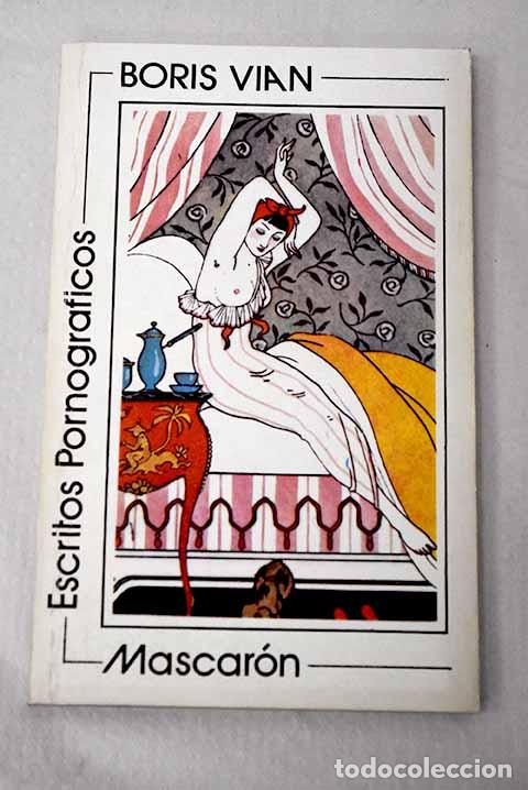 books: Escritos pornogr&aacute;ficos.- Vian, Boris