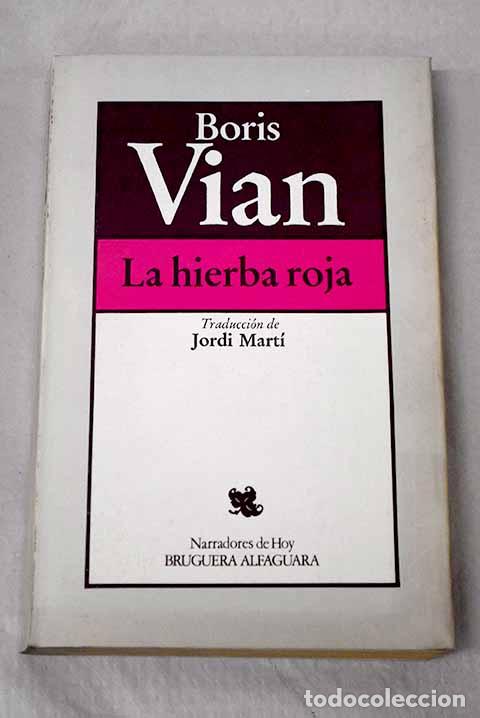 books: La hierba roja: Vian, Boris.- Vian, Boris