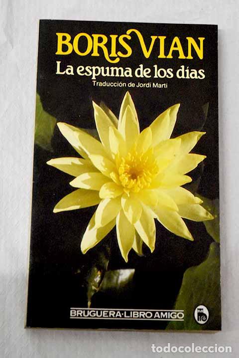 books: La espuma de los d&iacute;as.- Vian, Boris
