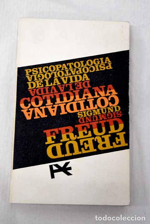books: Psicopatolog&iacute;a de la vida cotidiana.- Freud, Sigmund