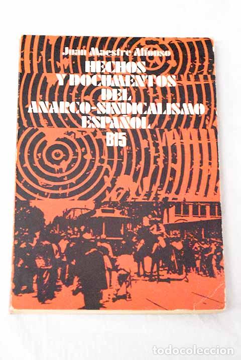 books: Hechos y documentos del anarco-sindicalismo espa&ntilde;ol.- Maestre Alfonso, Juan