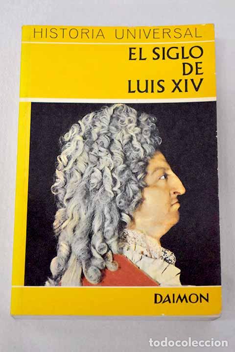 books: El siglo de Luis XIV: Versalles, espejo del mundo.- Grimberg, Carl