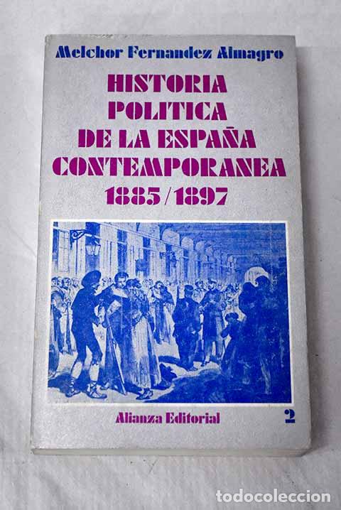 books: Historia politica de la Espa&ntilde;a contempor&aacute;nea, tomo II.- Fern&aacute;ndez Almagro, Melchor