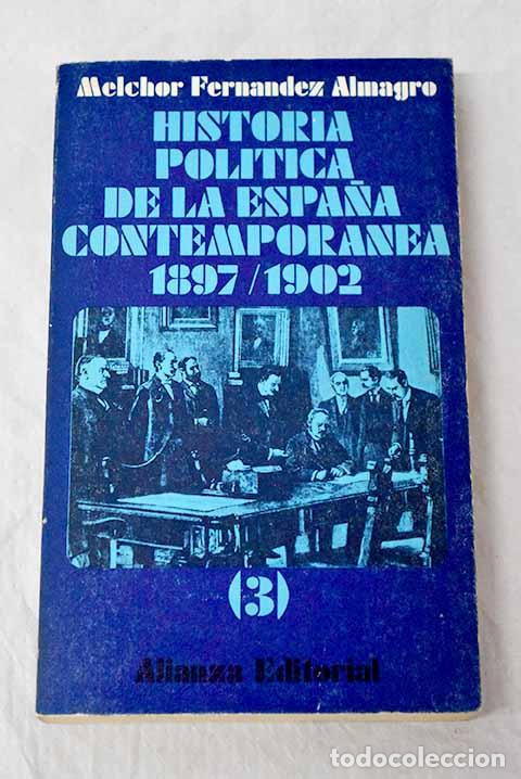 books: Historia politica de la Espa&ntilde;a contempor&aacute;nea, tomo III.- Fern&aacute;ndez Almagro, Melchor
