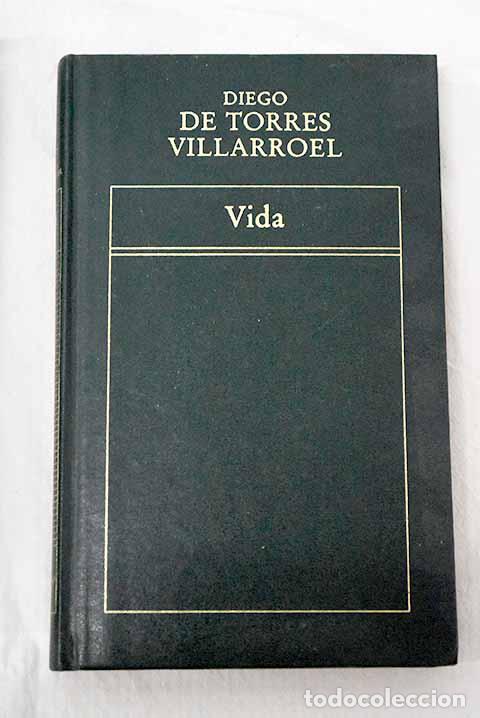 books: Vida: Torres Villarroel, Diego de.- Torres Villarroel, Diego de