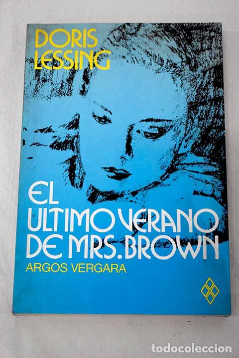 books: El &uacute;ltimo verano de Mrs. Brown.- Lessing, Doris