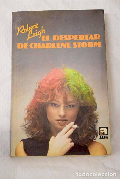 books: El despertar de Charlene Storn.- Leigh, Robert