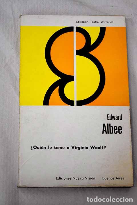 Livres: &iquest;Qui&eacute;n le teme a Virginia Woolf?.- Albee, Edward