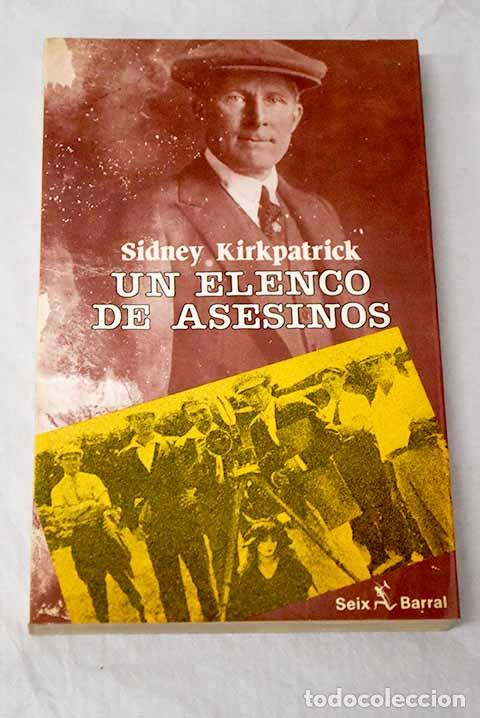 Livres: Un elenco de asesinos.- Kirkpatrick, Sidney