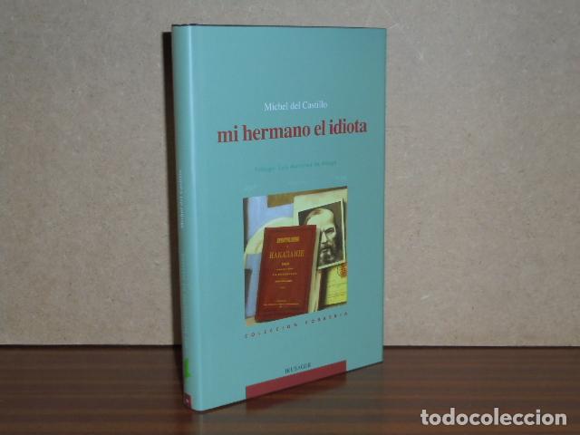 B&uuml;cher: MI HERMANO EL IDIOTA - Castillo, Michel del