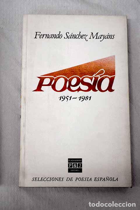 Livres: Poes&iacute;a (1951-1981): S&aacute;nchez Mayans, Fernando.- S&aacute;nchez Mayans, Fernando