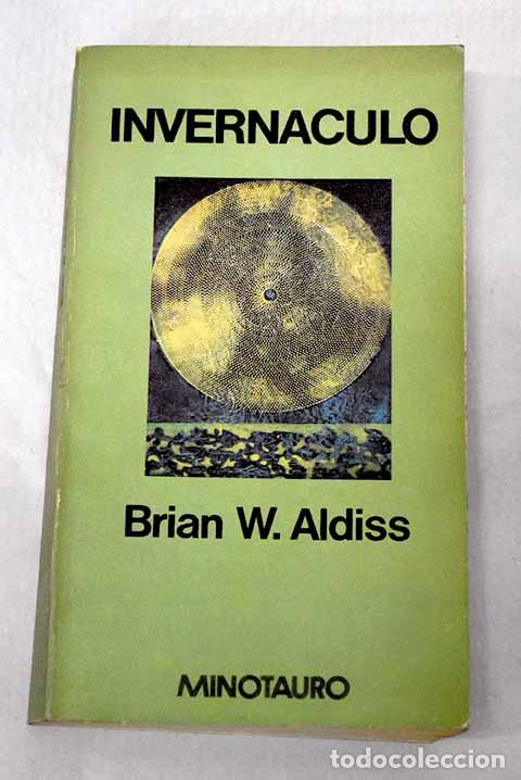 Libros: Invern&aacute;culo: Aldiss, Brian W..- Aldiss, Brian W.