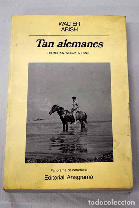 Libros: Tan alemanes: Abish, Walter.- Abish, Walter