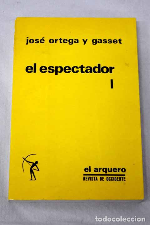 books: El espectador, tomo I.- Ortega y Gasset, Jos&eacute;