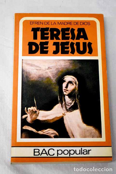 books: Teresa de Jes&uacute;s: Efr&eacute;n de la Madre de Dios.- Efr&eacute;n de la Madre de Dios