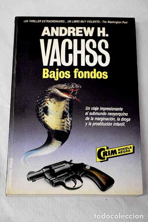 books: Bajos fondos: Vachss, Andrew H..- Vachss, Andrew H.