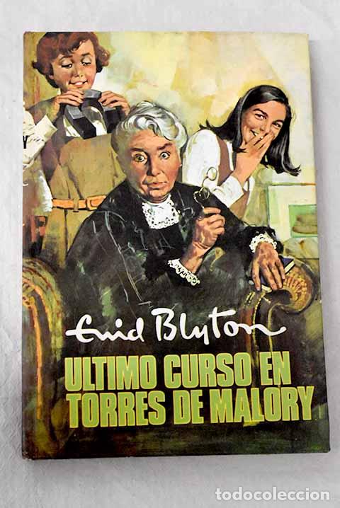 books: &Uacute;ltimo curso en Torres de Malory.- Blyton, Enid