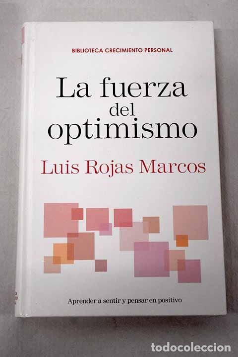 books: La fuerza del optimismo.- Rojas Marcos, Luis