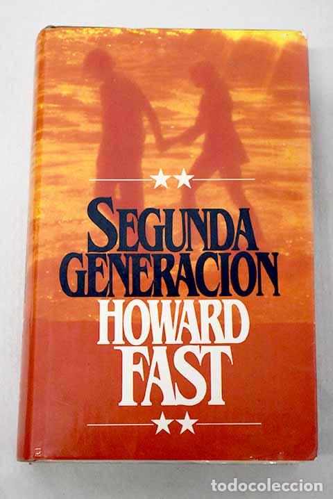 books: Segunda generaci&oacute;n: Fast, Howard.- Fast, Howard