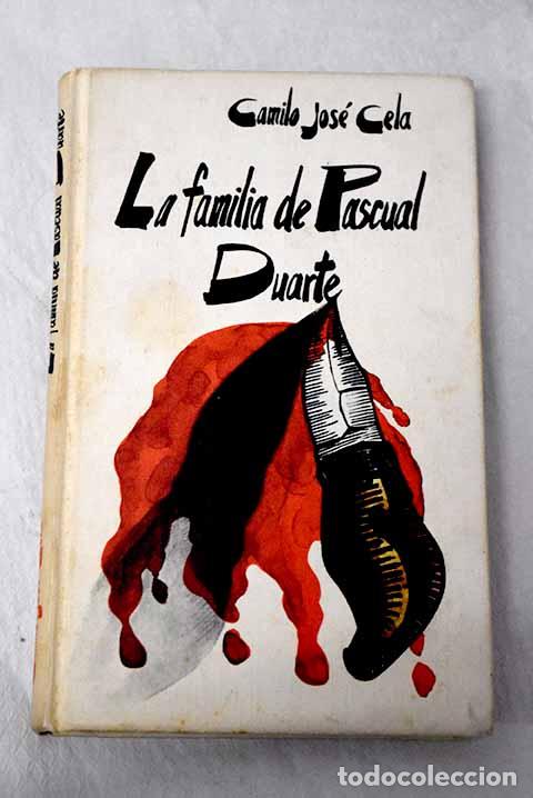 books: La familia de Pascual Duarte.- Cela, Camilo Jos&eacute;