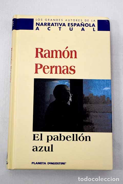 Libros: El pabell&oacute;n azul: Pernas, Ram&oacute;n.- Pernas, Ram&oacute;n