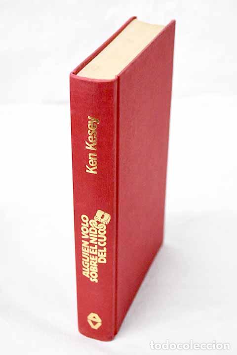 Libros: Alguien vol&oacute; sobre el nido del cuco.- Kesey, Ken